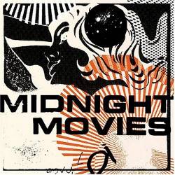 Midnight Movies : Midnight Movies Midnight Movies : Midnight Movies